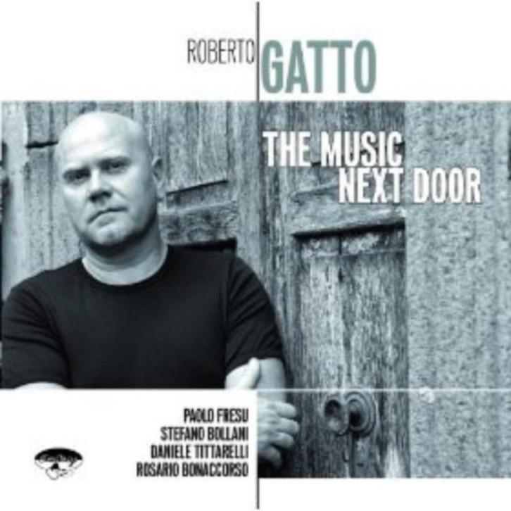 Roberto gatto – the music next door cd 602517889248, Cd's en Dvd's, Cd's | Jazz en Blues, Zo goed als nieuw, Jazz, 1980 tot heden