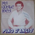 Pino D'Angio  - Ma Quale Idea, Cd's en Dvd's, Vinyl Singles, Ophalen of Verzenden