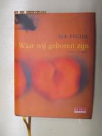 Sia Figiel - Waar wij geboren zijn, Ophalen of Verzenden, Zo goed als nieuw, Wereld overig