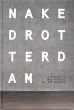 Naked Rotterdam, Fotografen, Ophalen of Verzenden, Zo goed als nieuw, Leon Schroder