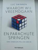 Waarom wij vreemdgaan en parachute springen - Luc Swinnen, Luc Swinnen, Persoonlijkheidsleer, Ophalen of Verzenden, Zo goed als nieuw
