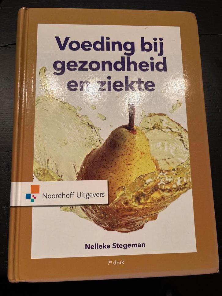 Voeding bij gezondheid en ziekte - Nelleke Stegeman, Boeken, Gezondheid, Dieet en Voeding, Gelezen, Dieet en Voeding, Ophalen of Verzenden
