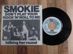 single  Smokie - Don't Play Your Rock 'N' Roll To Me , Cd's en Dvd's, Vinyl Singles, Rock en Metal, Gebruikt, Ophalen of Verzenden