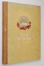 Naar de tropen - Douwe Egberts (1949), Verzenden, Gelezen, Plaatjesalbum