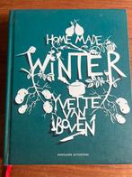 Home Made Winter - Yvette van Boven Kookboek, Boeken, Vegetarisch, Voorgerechten en Soepen, Ophalen of Verzenden, Zo goed als nieuw