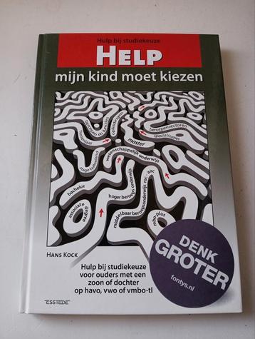 Hans Kock - Help, mijn kind moet kiezen beschikbaar voor biedingen