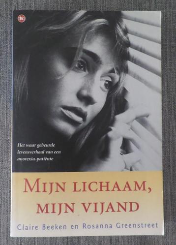 Claire Beeken en R. Greenstreet  Mijn lichaam, mijn vijand beschikbaar voor biedingen