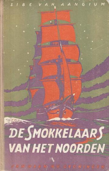 Sibe van Aangium - De smokkelaars van het Noorden beschikbaar voor biedingen