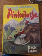 Het grote avontuur van Pinkelotje - Dick Laan, Boeken, Ophalen of Verzenden, Gelezen, Sprookjes