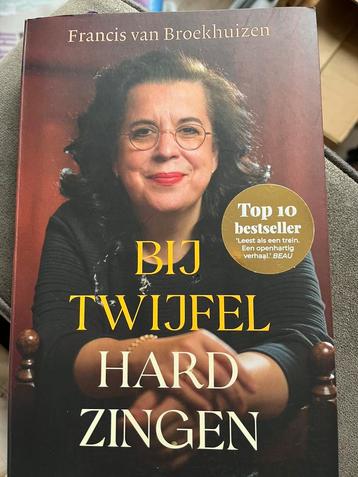Francis van Broekhuizen - Bij twijfel hard zingen beschikbaar voor biedingen