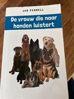 De vrouw die naar honden luistert, Ophalen of Verzenden, Zo goed als nieuw