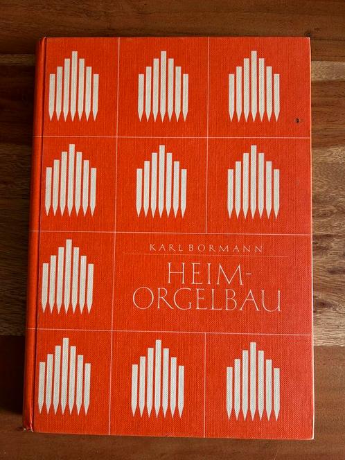 Karl Bormann - Heimorgelbau - 1972 - Anleitung zum Selbstbau, Boeken, Techniek, Zo goed als nieuw, Ophalen of Verzenden