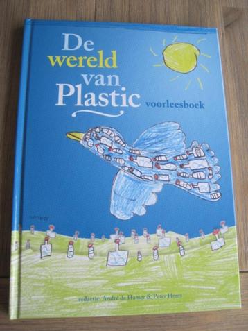 De wereld van plastic. Nieuw. ISBN 9789082450118 beschikbaar voor biedingen