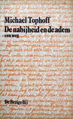 Michael Tophoff - De nabijheid en de adem (een weg), Boeken, Ophalen of Verzenden, Gelezen, Europa overig
