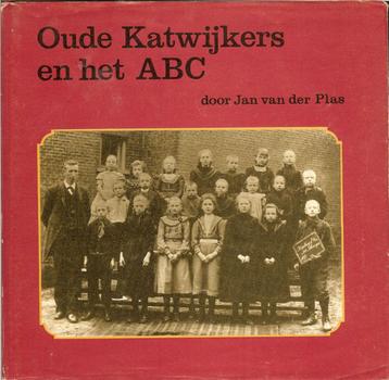 Oude KATWIJKERS en het ABC - Jan van de Plas. Repro-Holland  beschikbaar voor biedingen