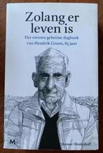 Zolang er leven is; nieuwe geheime dagboek Hendrik Groen, Boeken, Ophalen of Verzenden, Zo goed als nieuw, Nederland