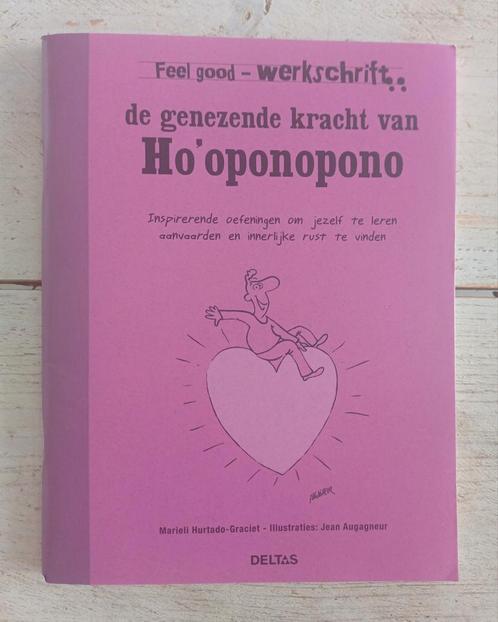 Feel good - Werkschrift De genezende kracht van Ho'oponopono, Boeken, Esoterie en Spiritualiteit, Zo goed als nieuw, Ophalen of Verzenden