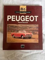 Peugeot, Pierre Dumont, Franstalig met foto’s, Ophalen of Verzenden, Zo goed als nieuw, Peugeot