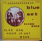 Blue Set - Elke Dag Hoor Je Het Weer, 7 inch, Single, Ophalen of Verzenden, Nieuw in verpakking