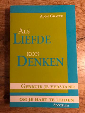 Boek: Als Liefde Kon Denken - Alon Gratch beschikbaar voor biedingen
