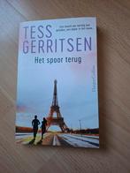 Tess Gerritsen Het spoor terug, Boeken, Thrillers, Ophalen of Verzenden, Zo goed als nieuw