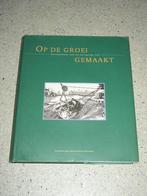 Op de groei gemaakt, 150 jaar Gemeente werken Rotterdam, Boeken, Verzenden, Zo goed als nieuw