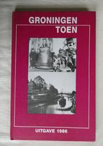 Groningen toen 1986, Boeken, Geschiedenis | Stad en Regio, Ophalen, 20e eeuw of later, Zo goed als nieuw