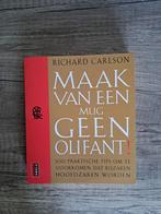 Maak van een mug geen olifant - Richard Carlson, Boeken, Ophalen of Verzenden, Gelezen, Richard Carlson