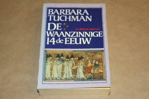 De waanzinnige 14de eeuw (A distant mirror), Boeken, Geschiedenis | Wereld, Gelezen, Europa, 14e eeuw of eerder, Ophalen of Verzenden