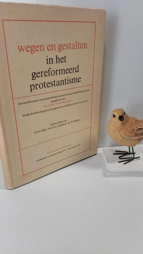 Balke, Dr. W. (redactie); Wegen en gestalten, Boeken, Godsdienst en Theologie, Gelezen, Christendom | Protestants, Ophalen of Verzenden