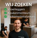 Vacature: keukenmonteur, badkamerinstallateur, vloerenlegger, 33 - 40 uur
