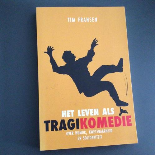 Tim Fransen - Het leven als tragikomedie, Boeken, Filosofie, Zo goed als nieuw, Ophalen of Verzenden