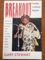 Breakout - Profiles in African Rhythm - Gary Stewart, Boeken, Muziek, Verzenden, Gelezen, Genre of Stijl