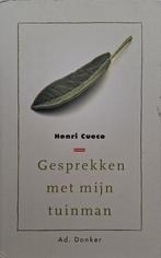 Henri Cueco - Gesprekken met mijn tuinman, Ophalen of Verzenden, Gelezen, Europa overig