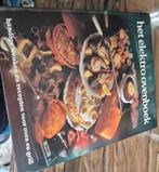 Het Elektro Ovenboek - Handige Wenken & Recepten, Ophalen of Verzenden