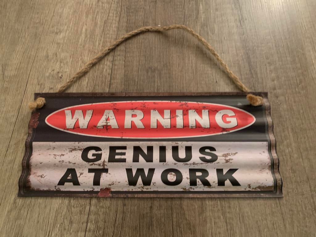 Waarschuwing Genius aan het werk bord, Ophalen of Verzenden, Gebruikt