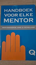 Handboek voor elke mentor, Ophalen of Verzenden, Zo goed als nieuw, Maya Bakker-de Jong & Ivo Mijland