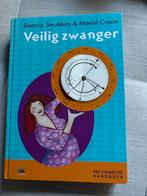 Veilig Zwanger - Het Complete Handboek, Zwangerschap en Bevalling, Beatrijs Smulders, Ophalen of Verzenden, Zo goed als nieuw
