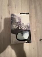 Te cool - Duff Brenna, Ophalen of Verzenden, Gelezen, Nederland