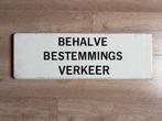 Verkeersbord onderbord behalve bestemmingsverkeer 20x60 cm, Verzamelen, Overige Verzamelen, Ophalen of Verzenden, Gebruikt