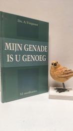 Vergunst, Ds. A. ; Mijn genade is u genoeg, Ophalen of Verzenden, Gelezen, Christendom | Protestants