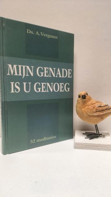 Vergunst, Ds. A. ; Mijn genade is u genoeg   beschikbaar voor biedingen