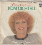 Conny van den bos kom dichterbij vinyl single, Ophalen of Verzenden, Gebruikt, Nederlandstalig, Single