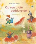 Mies van Hout: Op een grote paddenstoel. Gekartonneerd., Ophalen of Verzenden, Zo goed als nieuw, Mies van Hout, 2 tot 3 jaar