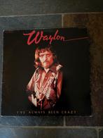 Waylon - I've Always Been Crazy LP, Ophalen of Verzenden, Gebruikt, 12 inch