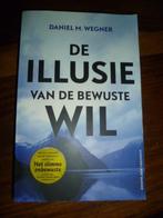 Daniel M Wegner - De illusie van de bewuste wil, Boeken, Verzenden, Zo goed als nieuw