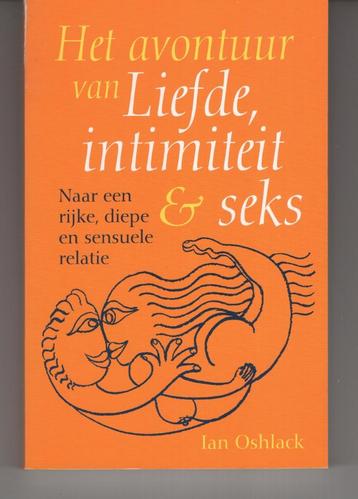 Het avontuur van liefde intimiteit en seks Ian Oshlack beschikbaar voor biedingen