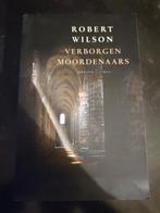 Robert Wilson - Verborgen Moordenaars, Ophalen of Verzenden, Zo goed als nieuw, Robert Wilson, Nederland