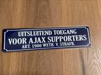 Metalen wandbord Uitsluitend voor Ajax supporters, Ophalen of Verzenden, Nieuw
