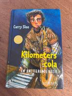 Carry Slee - Kilometers cola en knetterende ruzie, Boeken, Ophalen of Verzenden, Zo goed als nieuw, Carry Slee